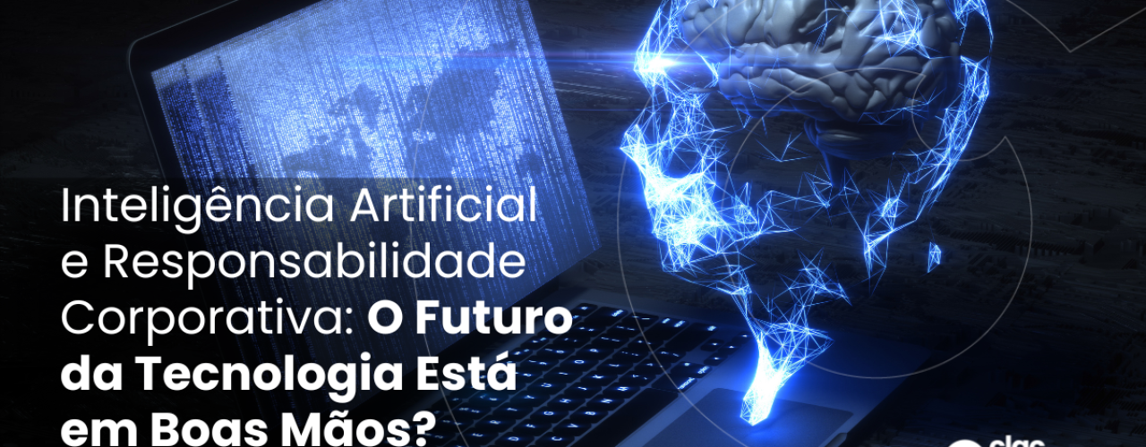 Inteligência Artificial e Responsabilidade Corporativa.